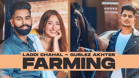 Farming Lyrics Laddi Chahal | Parmish Verma