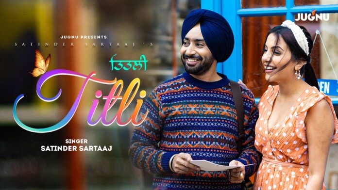 Titli By Satinder Sartaaj – Song Info & Lyrics