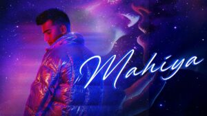 Mahiya by Jass Manak – Song Info & Lyrics
