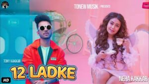 12 Ladke Lyrics by Tonny Takkar