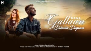 Gallaan Dillaan Diyaan Lyrics By Kaka, Sanam Marvi