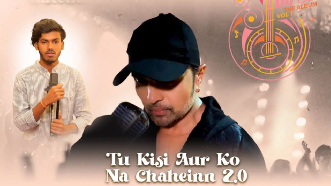 Tu Kisi Aur Ko Na Chaheinn 2.0 Lyrics By Amarjeet Jaikar