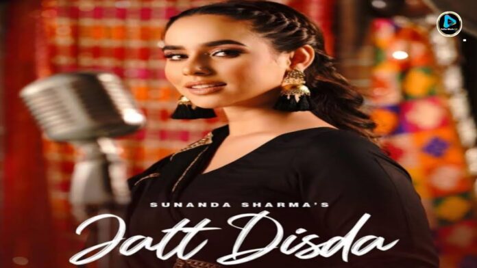 "JATT DISDA" Lyrics Sunanda Sharma