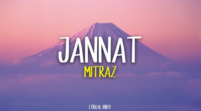 Jannat Lyrics By Mitraz jannat-by-mitraz