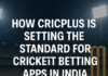 How Cricplus Is Setting the Standard for Cricket Betting Apps Cricket Betting App
